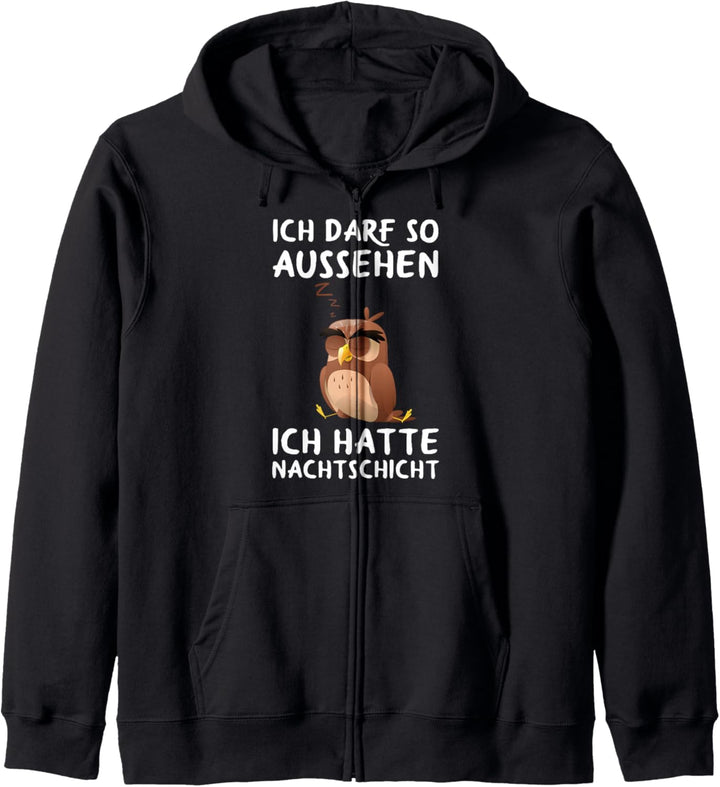 Ich Darf So Aussehen Ich Hatte Nachtdienst Müde Kaffee Eule Kapuzenjacke
