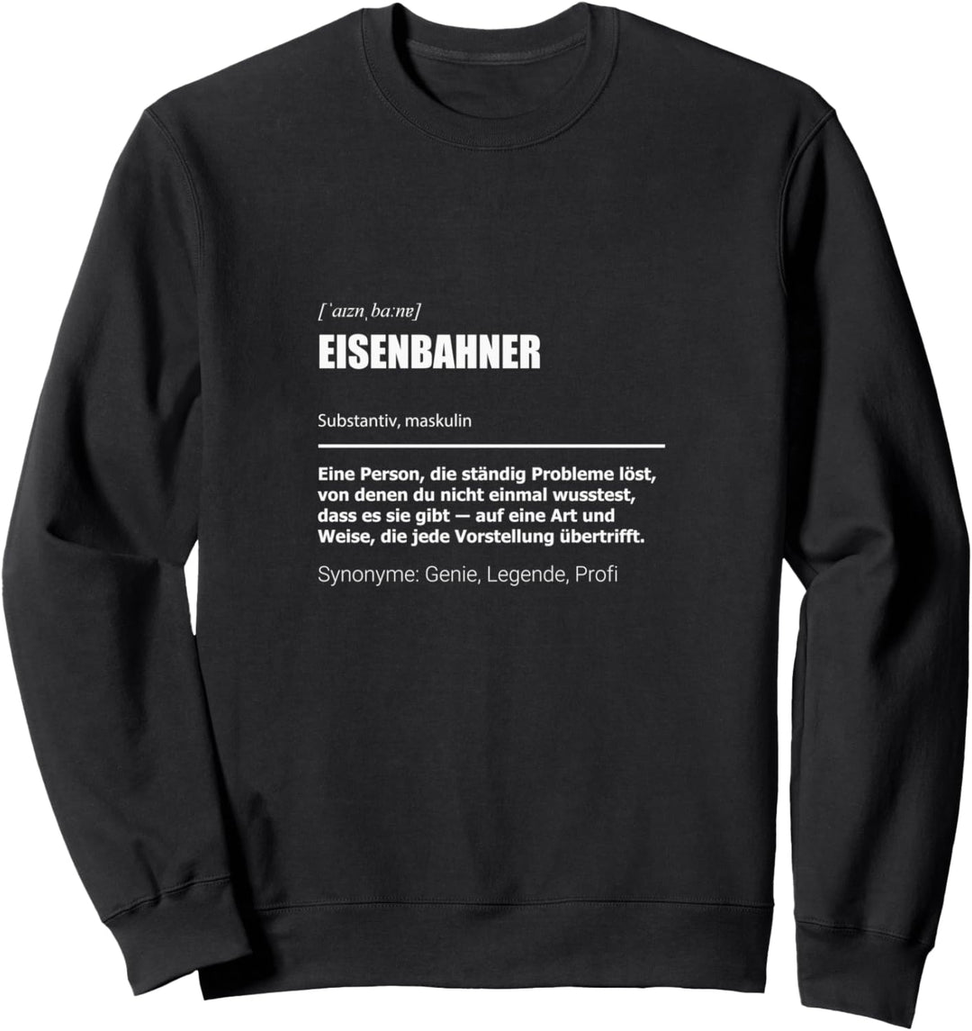 Eisenbahn Modelleisenbahn Zug Eisenbahner Sweatshirt
