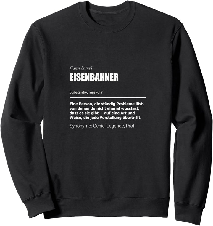 Eisenbahn Modelleisenbahn Zug Eisenbahner Sweatshirt