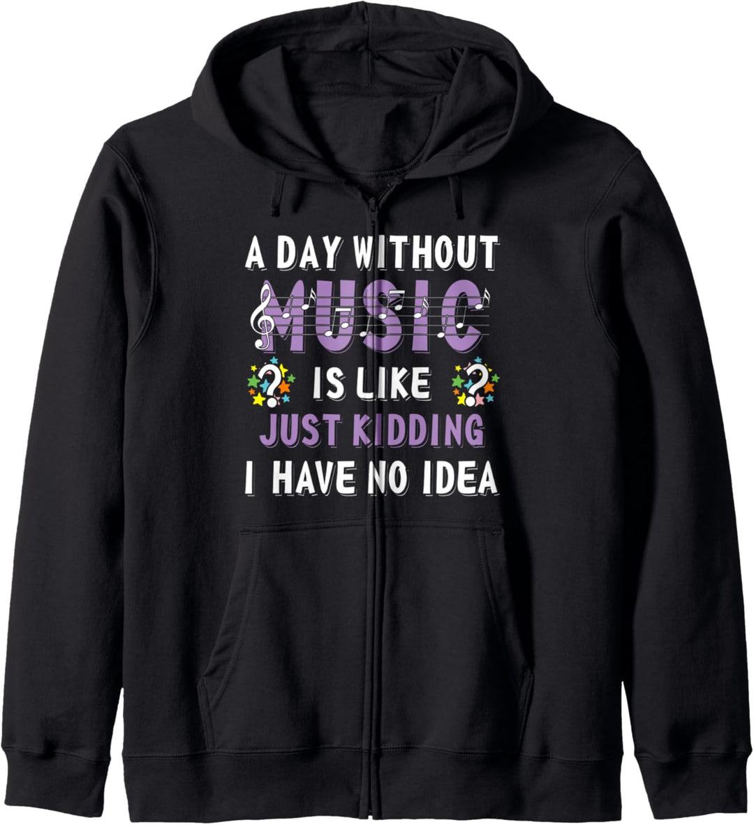 A Day Without Music Gifts For Musicians Music Lover Musician Kapuzenjacke