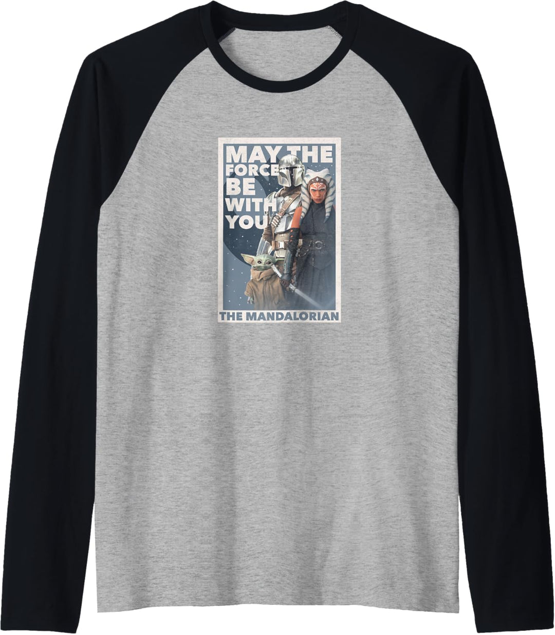 Star Wars: The Mandalorian Ahsoka May The Force Poster R13 Raglan