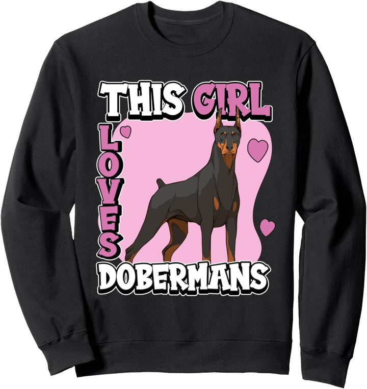 Mädchen This Girl Loves Dobermans Hund Dobermann Sweatshirt