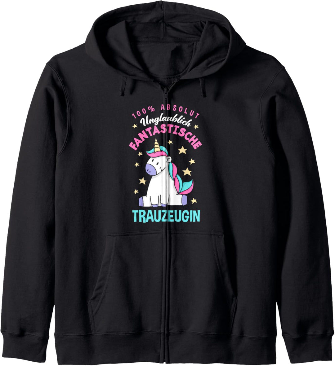 Unglaublich Fantastische Trauzeugin Einhorn Trauzeugin Kapuzenjacke