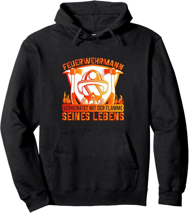 Feuerwehrmann Verheiratet Mit Flamme Seines Lebens Pullover Hoodie