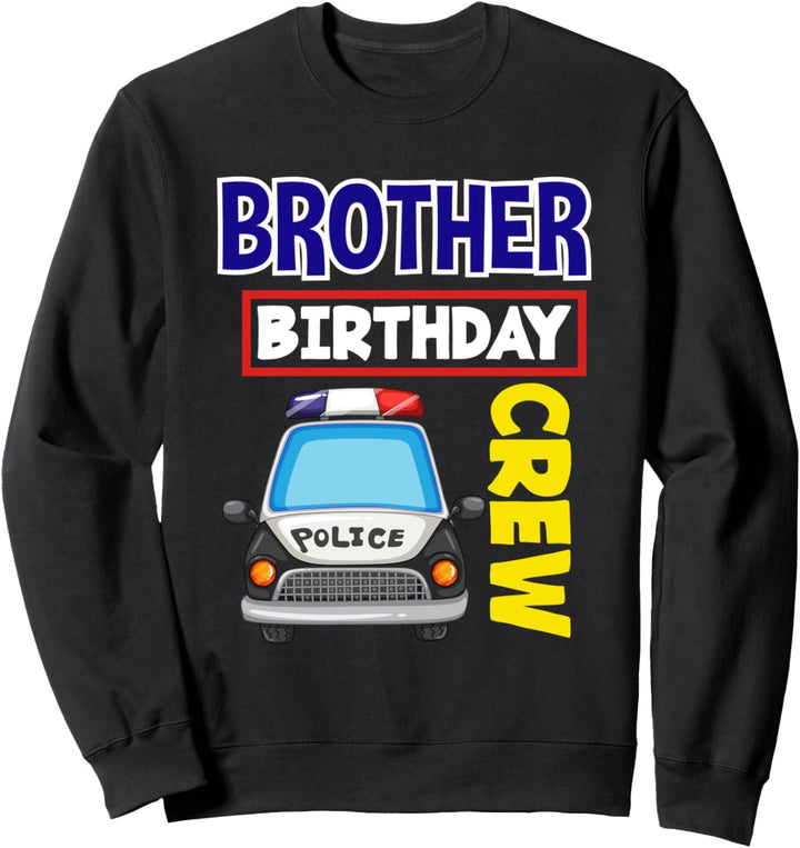 Bruder Geburtstag Crew Polizei Polizist Kinder Polizei Sweatshirt