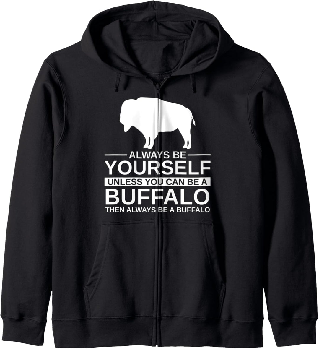 Always Be Yourself Büffel-Geschenk für Männer Frauen Tamaraw Bison Kapuzenjacke