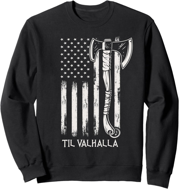 Viking Axe American Flag Til Valhalla Norse Mythology Sweatshirt