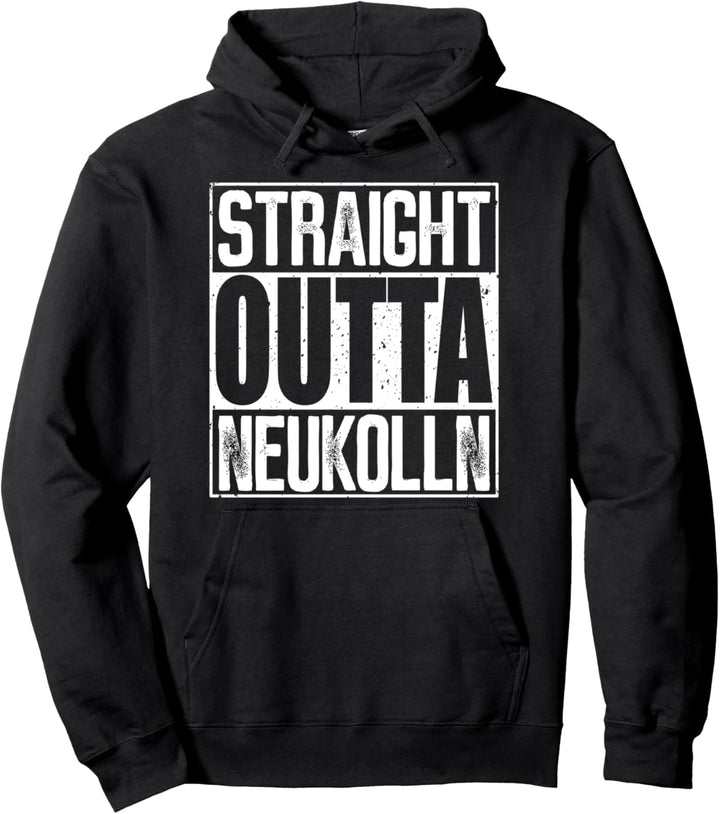 Straight Outta Neukölln Pullover Hoodie