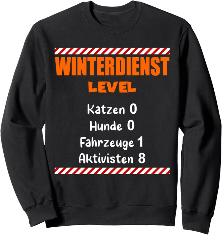 Winterdienst Schneeräumen Bauhof Schnee Streuen Räumen Sweatshirt