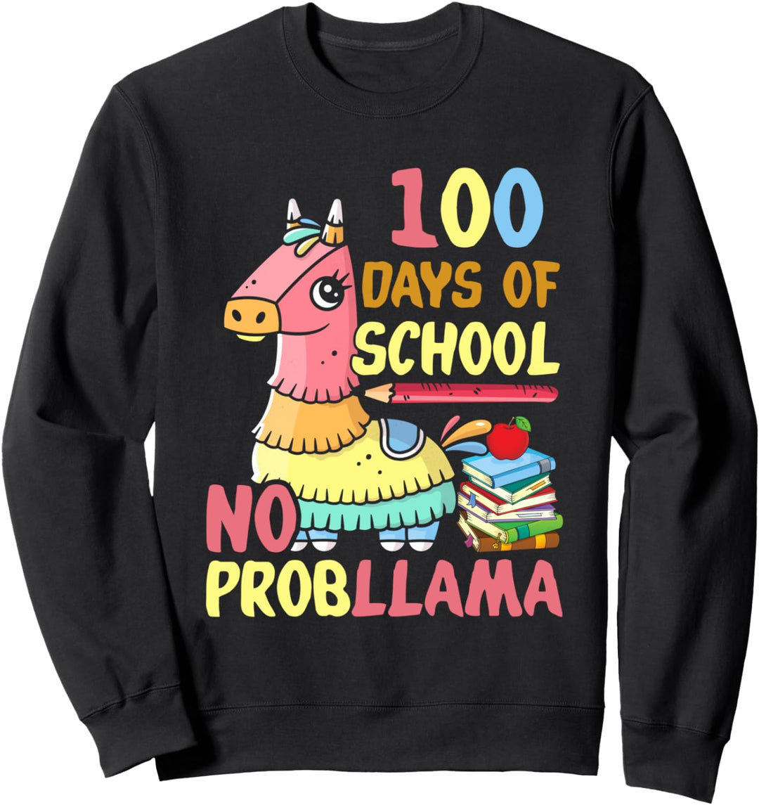 100 Schultage Kein Problem! Sweatshirt
