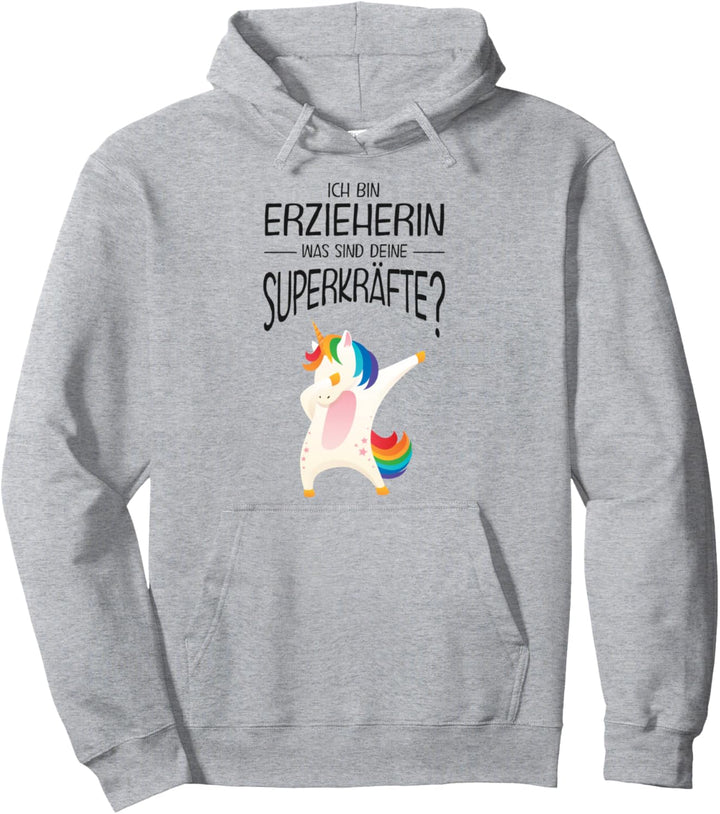 Ich bin Erzieherin was sind deine Superkräfte - Einhorn Dab Pullover Hoodie