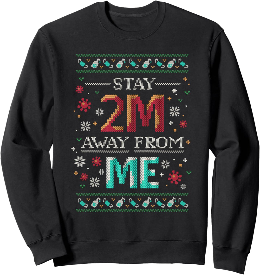 Bleiben Sie 2 Meter von mir entfernt 2020 Weihnachten Sweatshirt