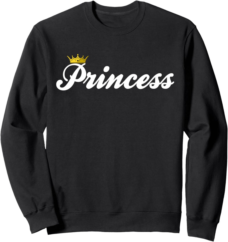 Princess with Crown funny Princess Sweatshirt