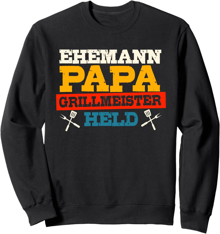Ehemann, Papa, Grillmeister, Held, Lustiger Spruch Vater Sweatshirt