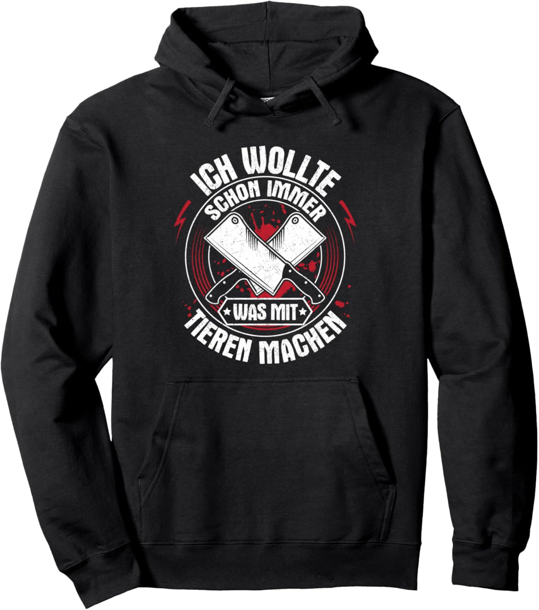 Metzger Was Mit Tieren Machen Schlachter Fleischer Pullover Hoodie