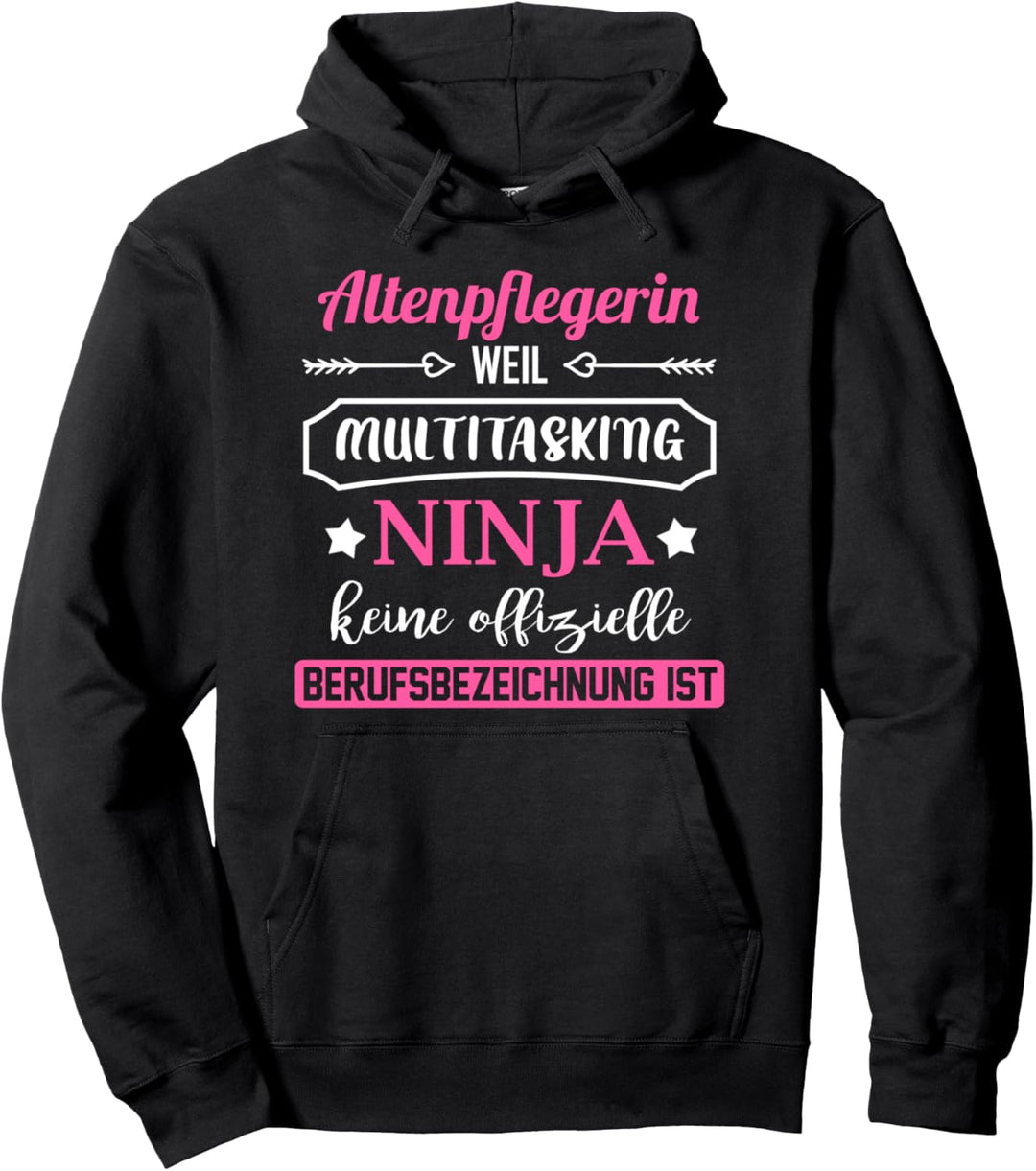 Fun Altenpflegerin Multitasking Ninja Geschenkidee Pflegerin Pullover Hoodie