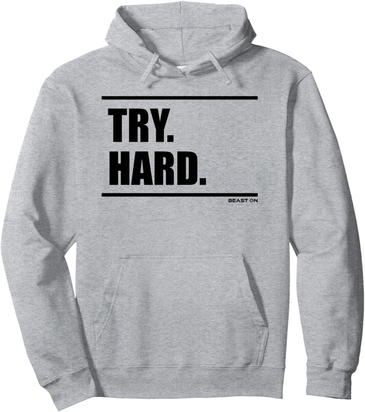 Try Hard Beast On Fitness Gym Motivation Workout weisses Pullover Hoodie