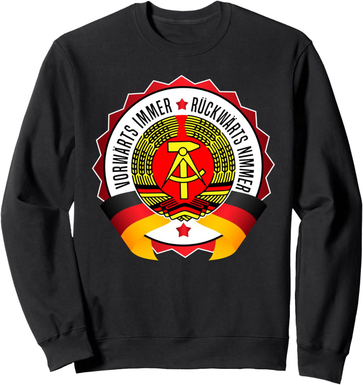 Vorwärts immer Rückwärts nimmer Ostdeutschland Ossi Sweatshirt
