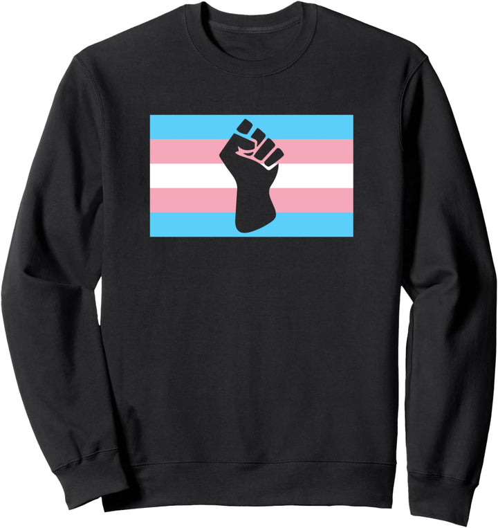 Black Protest Fist Transgender Pride Flag Stuff Trans Sweatshirt