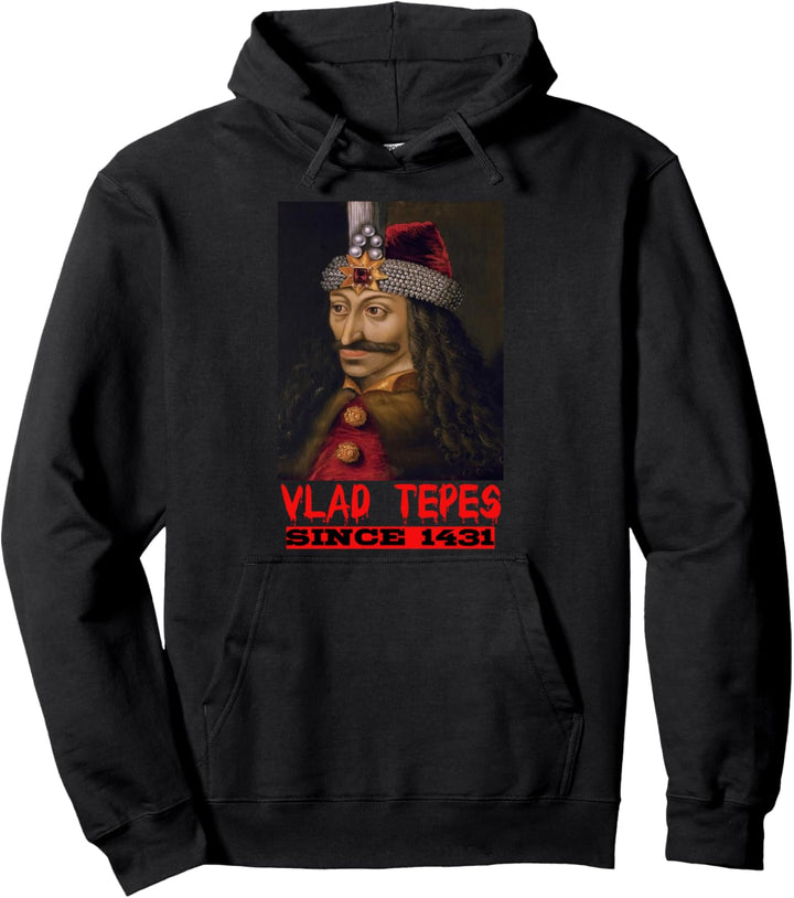 Vlad Tepes since 1431 Dracula Dracul Draculea Transsilvanien Pullover Hoodie
