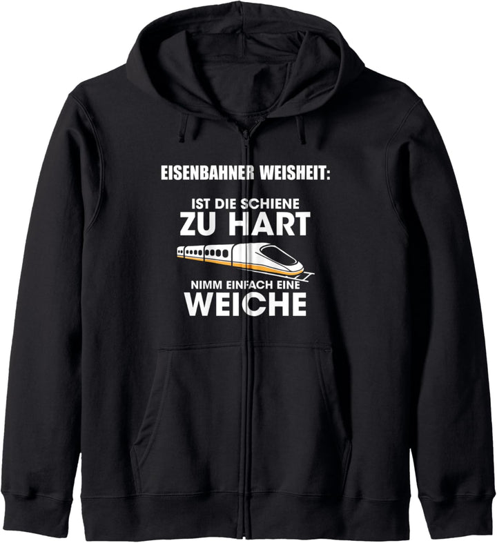 Eisenbahner - Ist Die Schiene Zu Hart Nimm Eine Weiche Kapuzenjacke