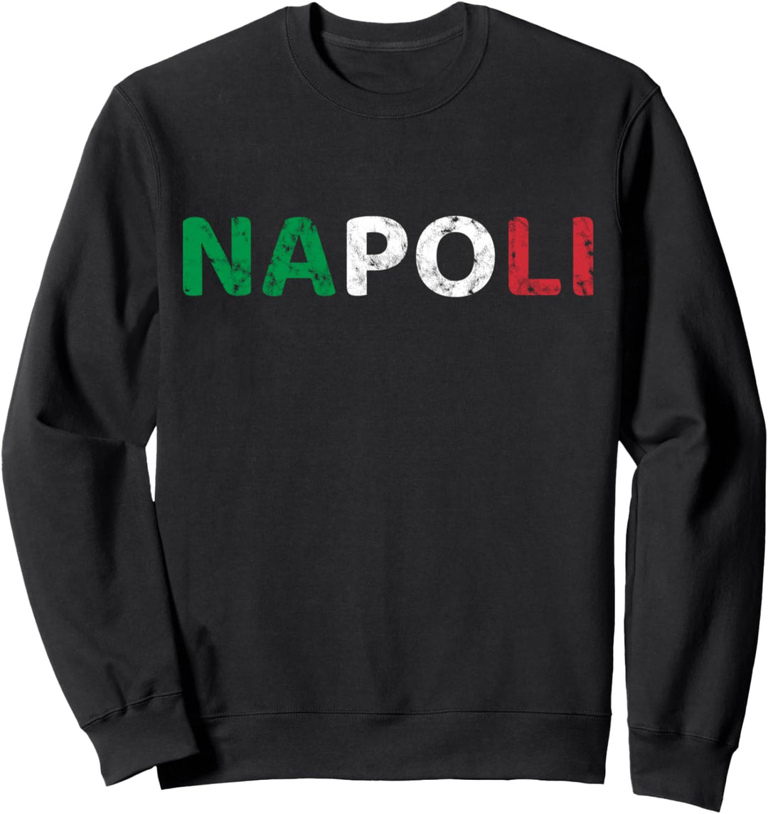 Italien Flagge, Italien Urlaub, Italien Reise, Italia Napoli Sweatshirt