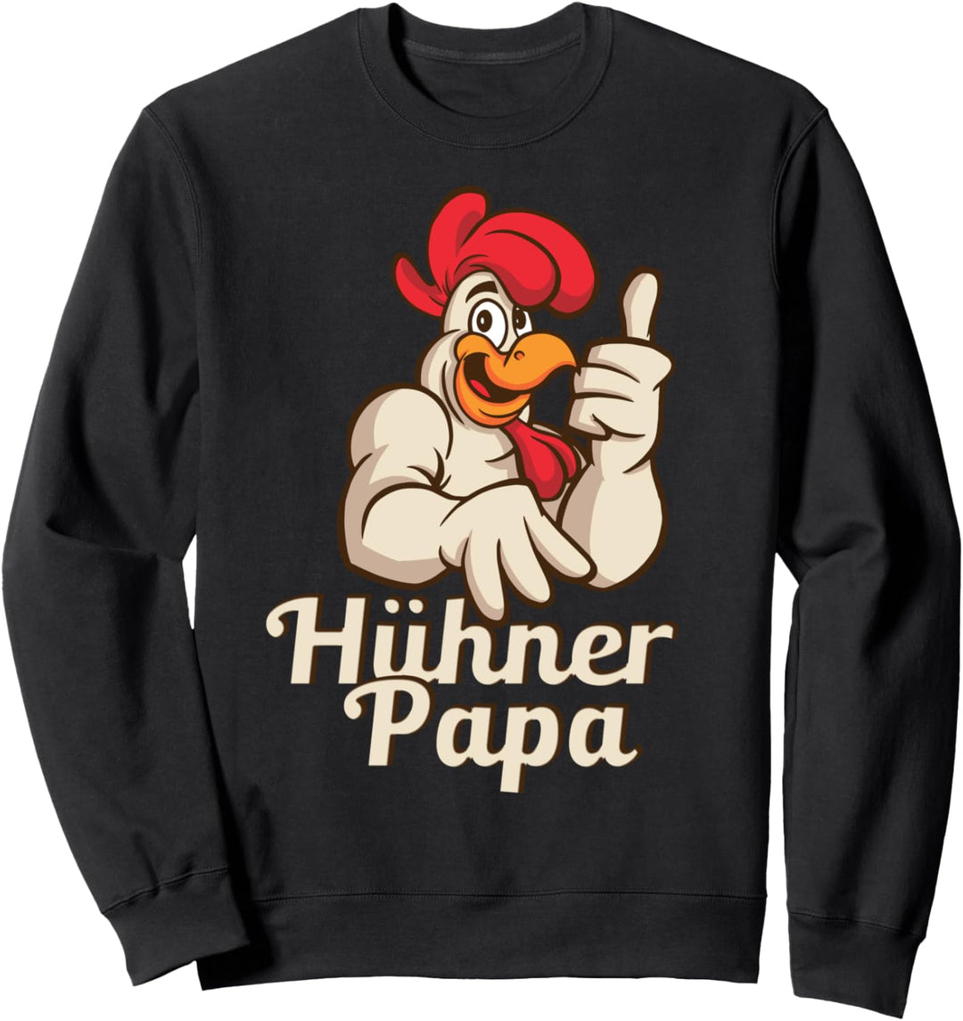Vater von Hühner Flüstere und Hühner Papa Sweatshirt