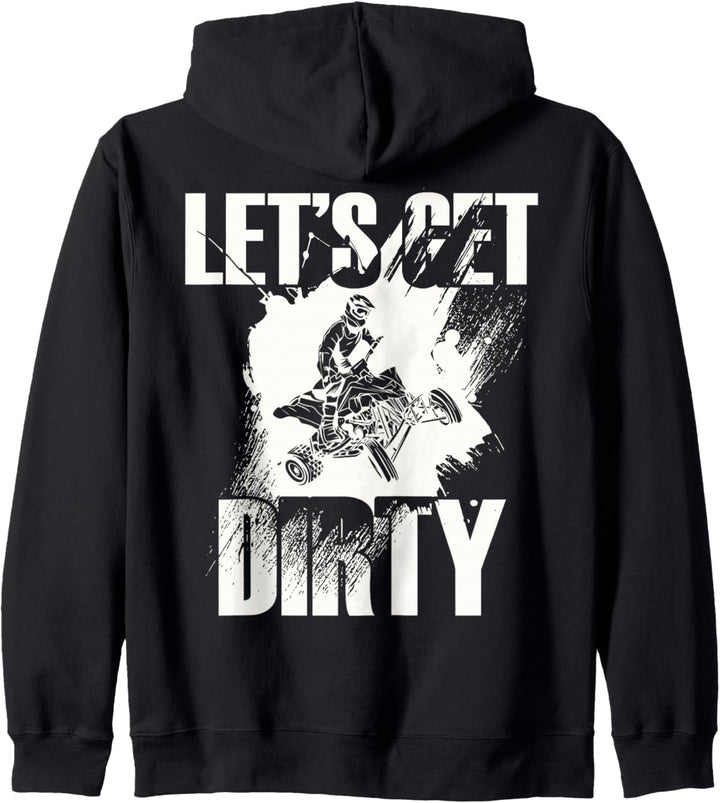 Let's Get Dirty RÜCKENDRUCK Quad Bike Four Wheeler ATV Kapuzenjacke