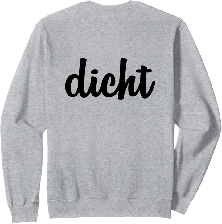 Hacke Dicht, Hacke mit dem Dicht auf der Rückseite Sweatshirt