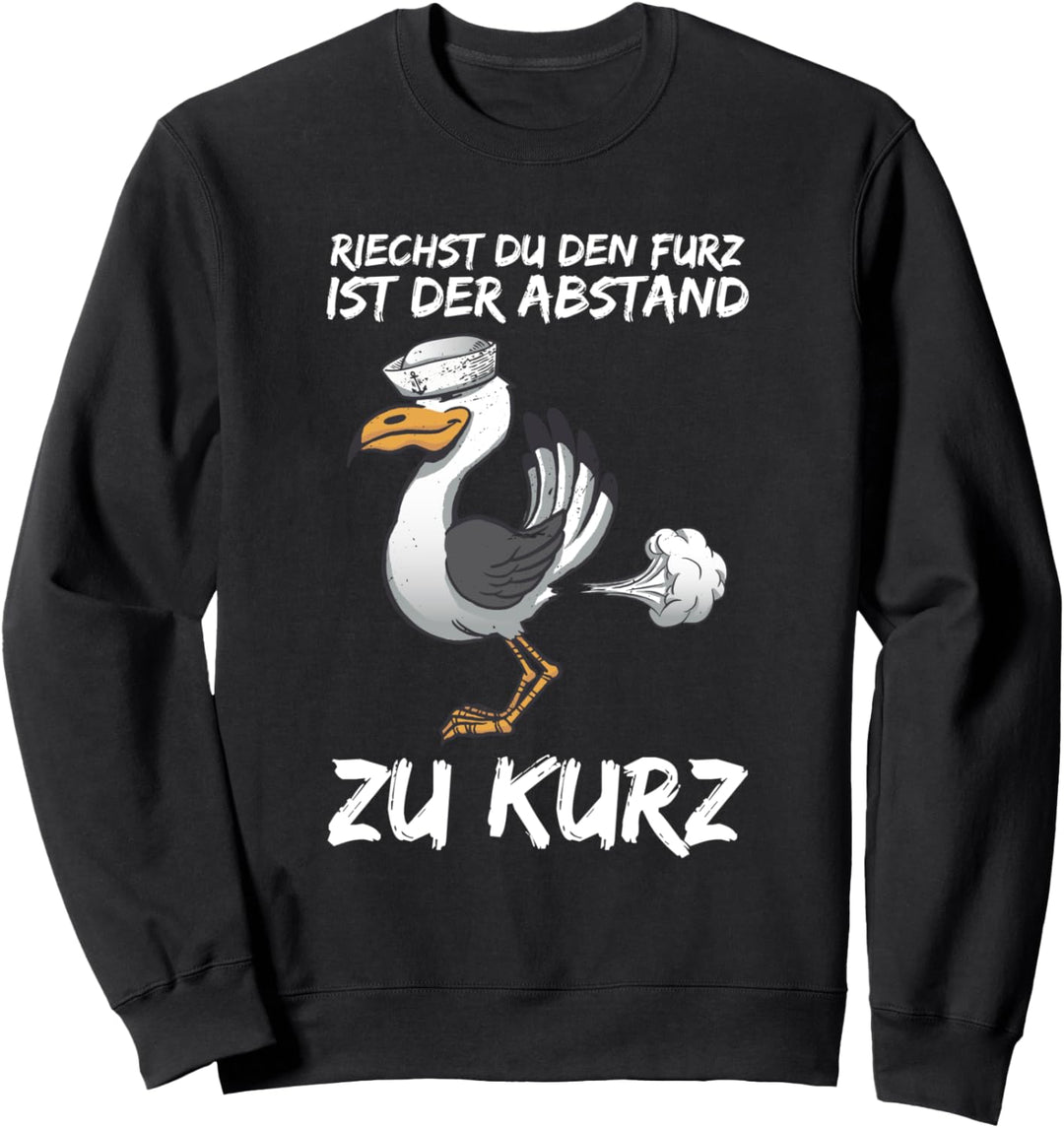 Riechst Du Den Furz Ist Der Abstand Zu Kurz Möwe Pupsen Sweatshirt