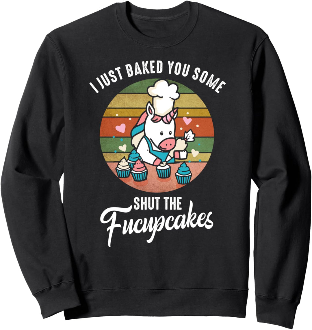 Shut the Fucupcakes lustiges Einhorn Bäcker Muffin Geschenk Sweatshirt