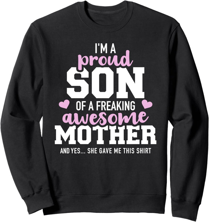 Stolzer Sohn einer tollen Mutter Sweatshirt