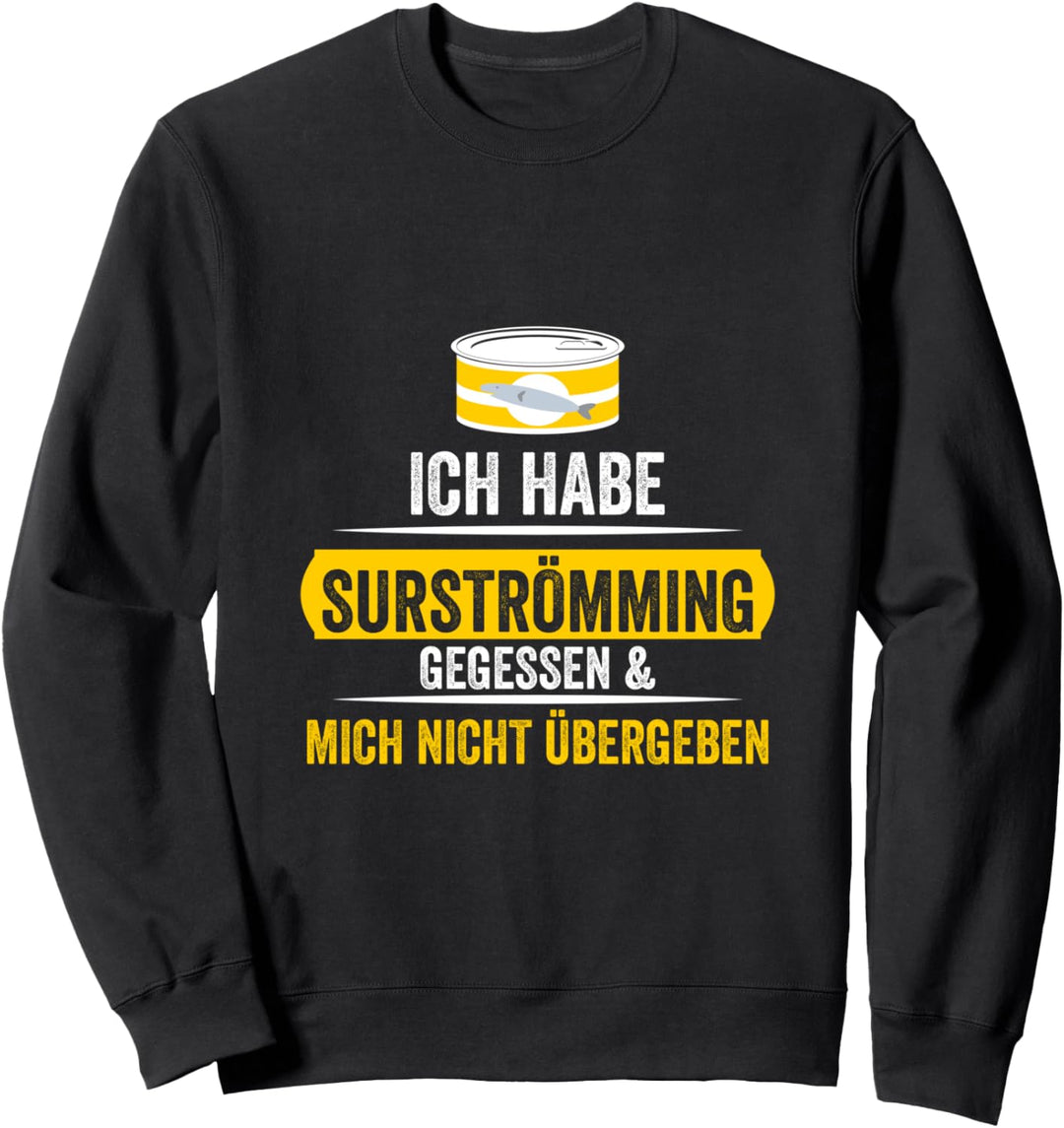 Surströmming Wikinger Schweden Stinkefisch Sweatshirt