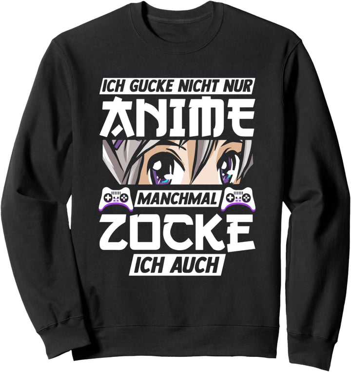 Anime Gamer Zocker Spruch Weeb Kawaii Anime Girl Otaku Sweatshirt