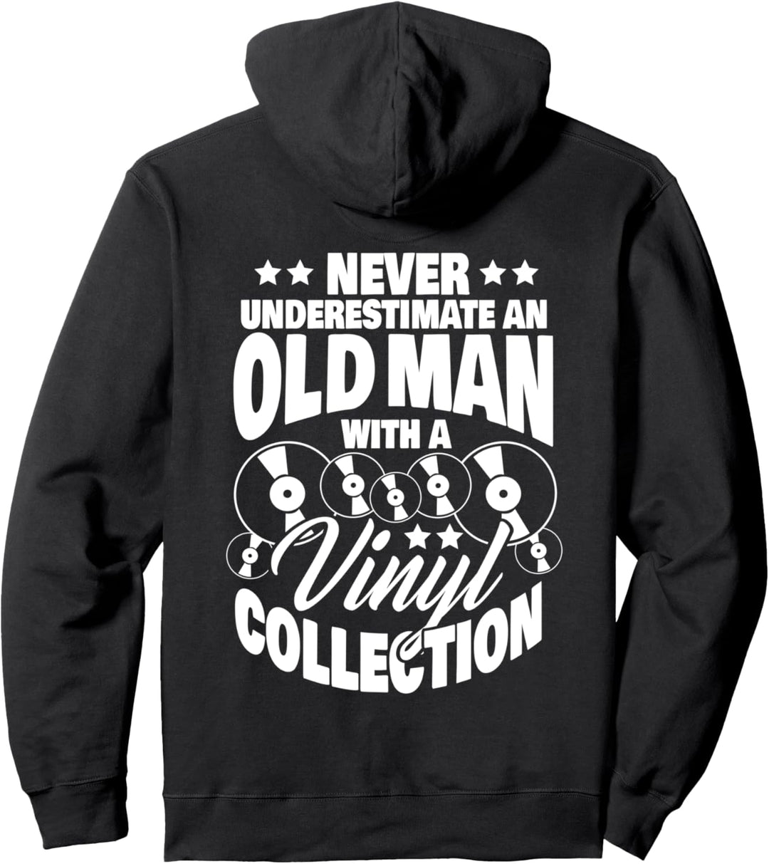 Never Underestimate an Old Man with a Vinyl Collection Dad Pullover Hoodie