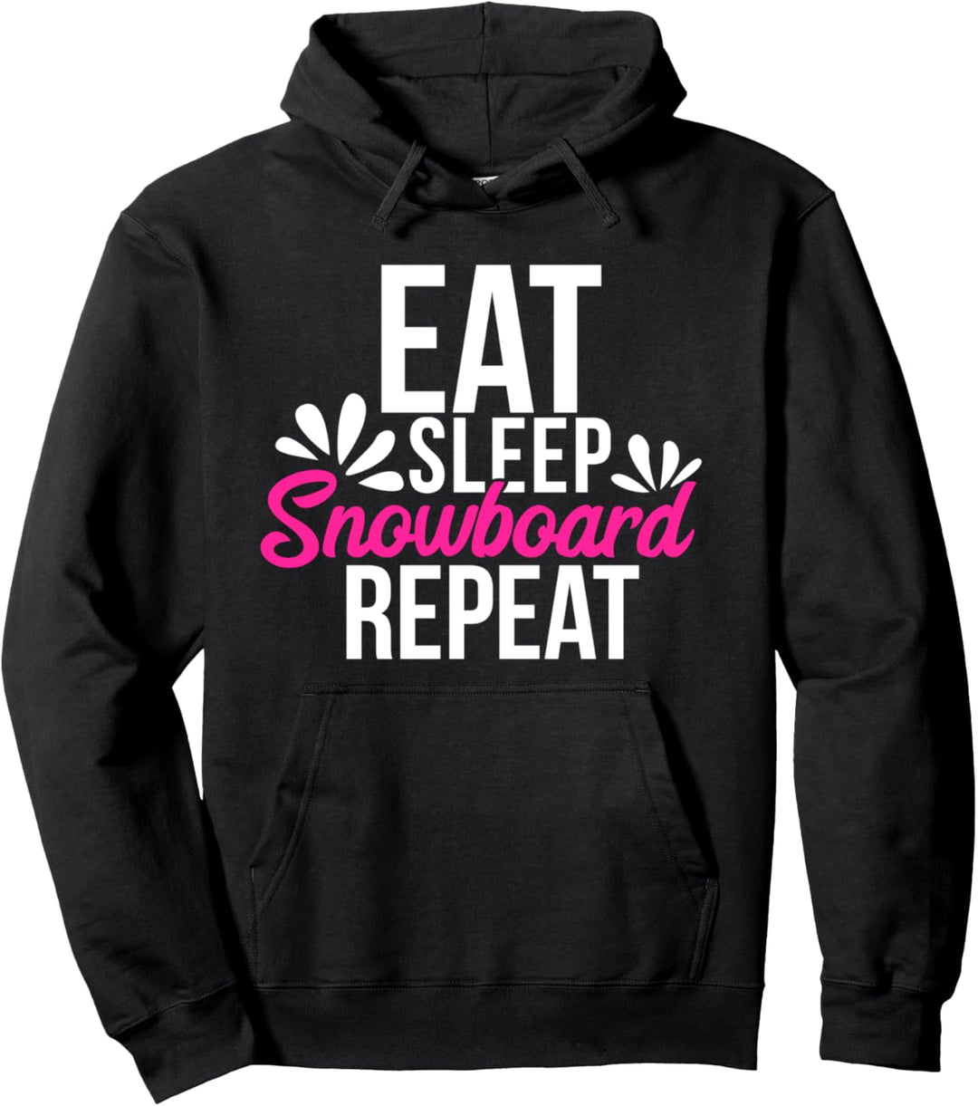 Eat Sleep Snowboard Repeat Motivational Gift ACE060b Pullover Hoodie