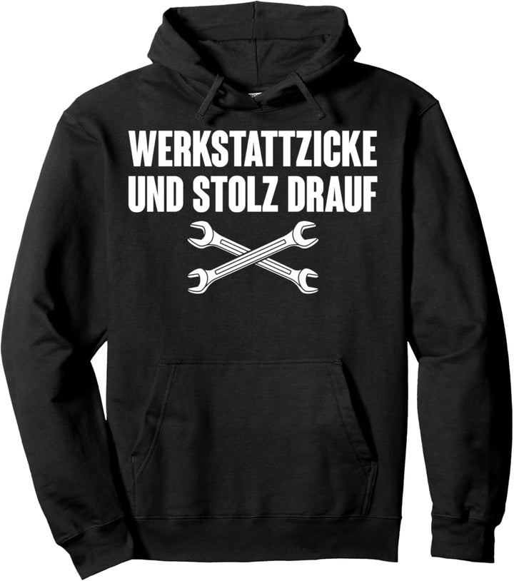 Werkstattzicke & stolz drauf - Lustiges Mechanikerin Pullover Hoodie