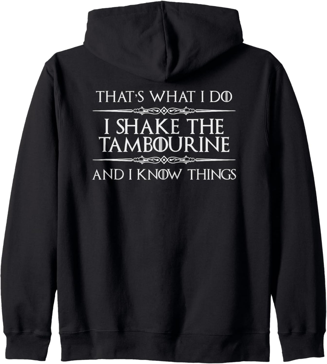 Tambourine Player - I Shake Tambourine & I Know Things Funny Kapuzenjacke