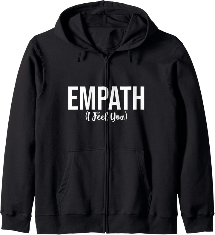 Empath I Feel You Gift for Empathetic Person Empathy Kapuzenjacke