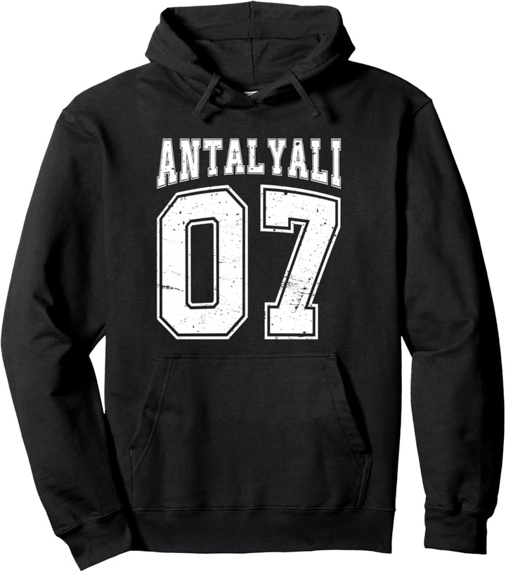 Antalyali 07 Memleket Türkiye Heimat Stadt Türkei Antalya Pullover Hoodie