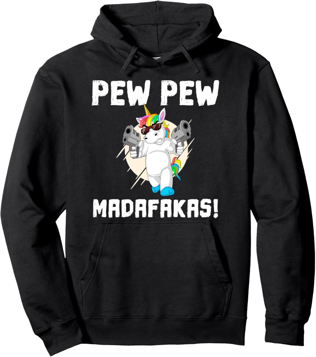Pew Pew Madafakas Unicorn Pullover Hoodie