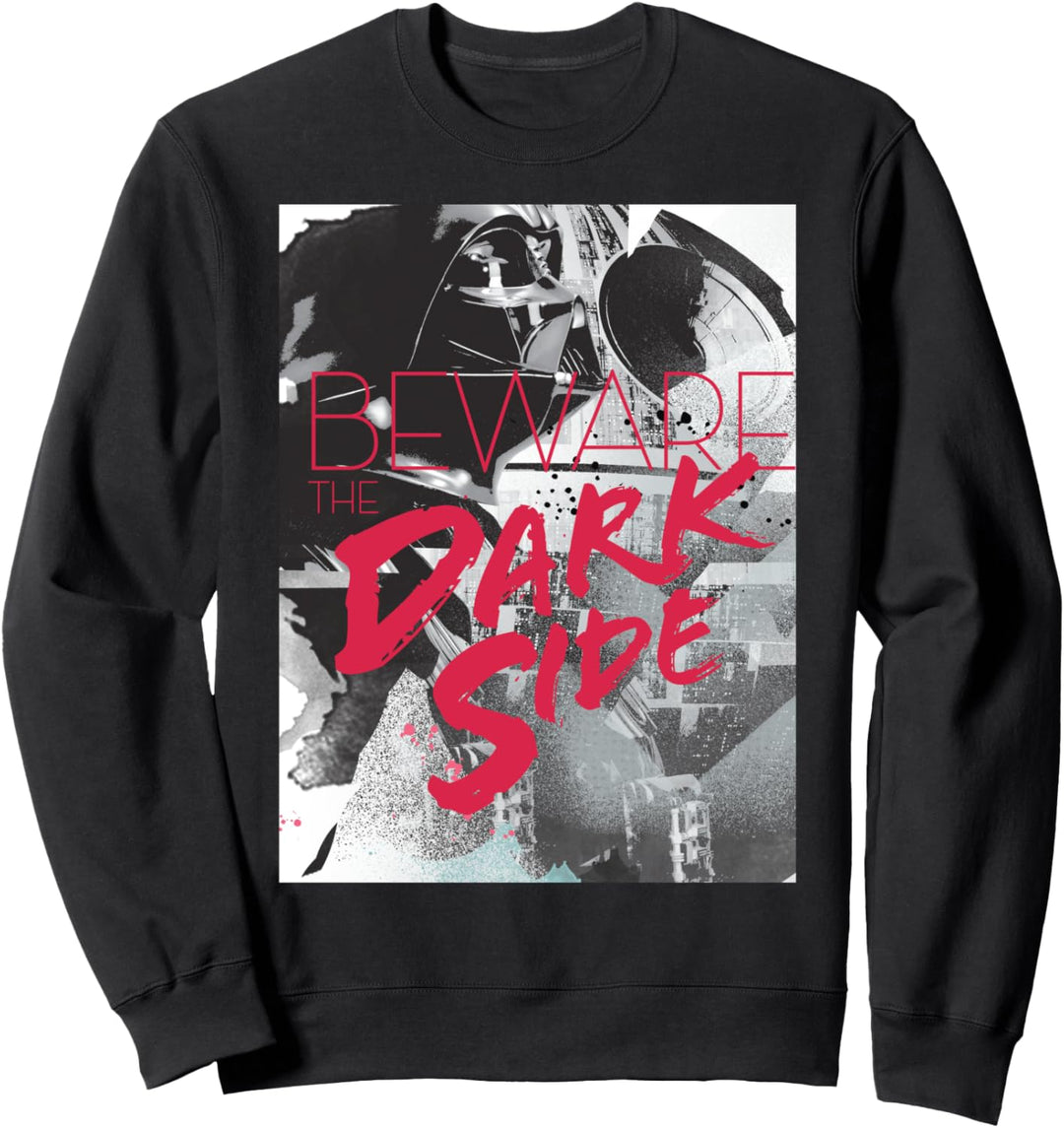 Star Wars Empire Beware The Dark Side Poster Sweatshirt