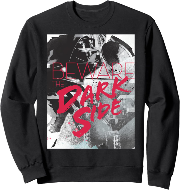 Star Wars Empire Beware The Dark Side Poster Sweatshirt