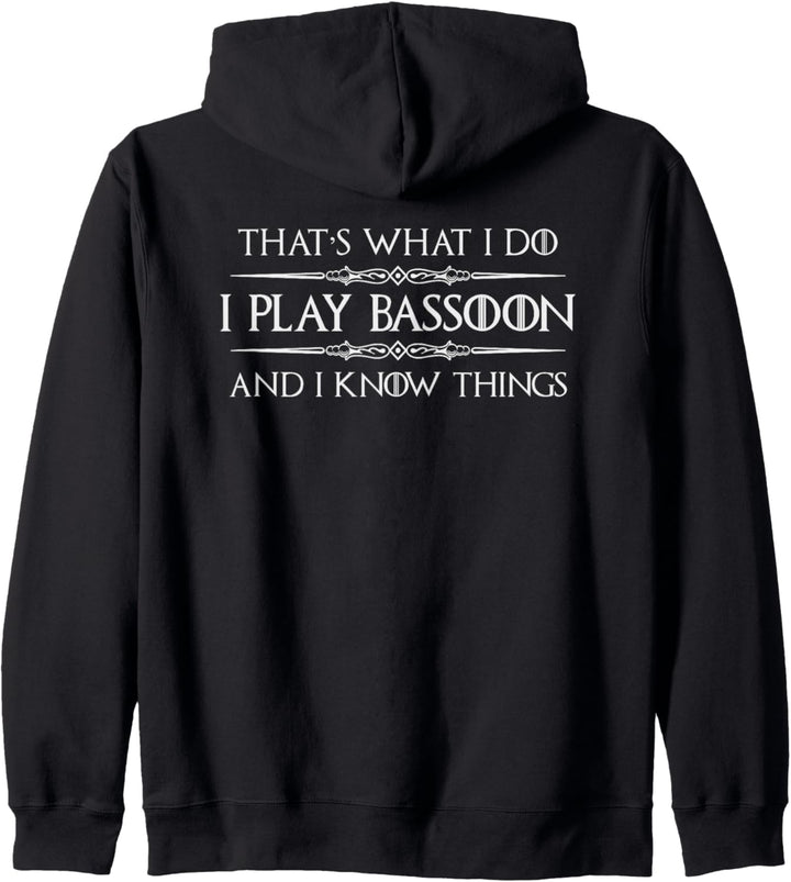 Bassoon Player Gifts - I Play Bassoon & I Know Things Funny Kapuzenjacke