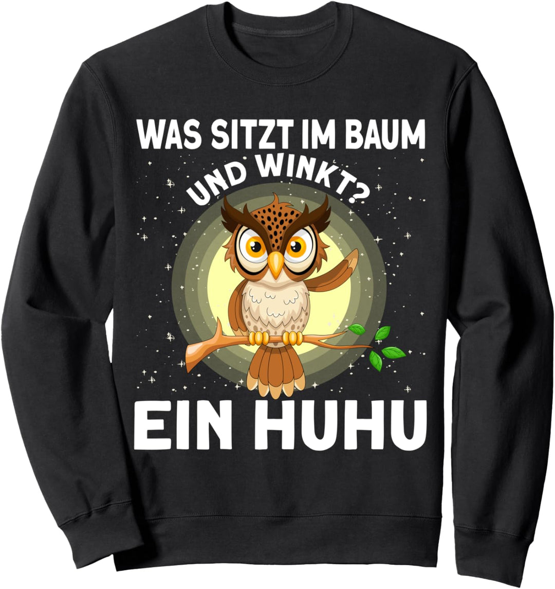 Was sitzt im Baum und winkt? Ein Huhu Eule Schlafwandler Sweatshirt