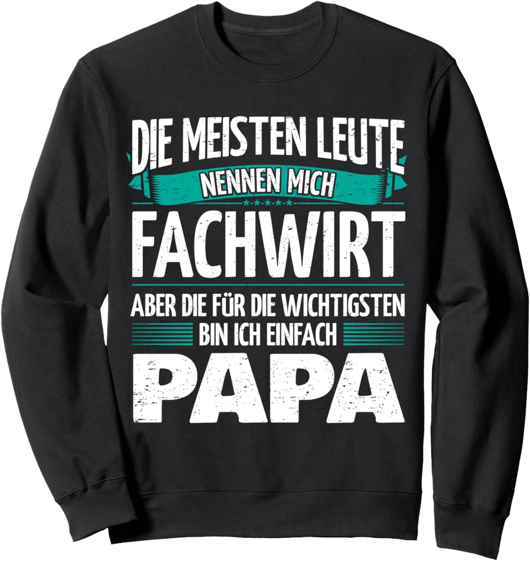 Vater Fachwirt Sweatshirt