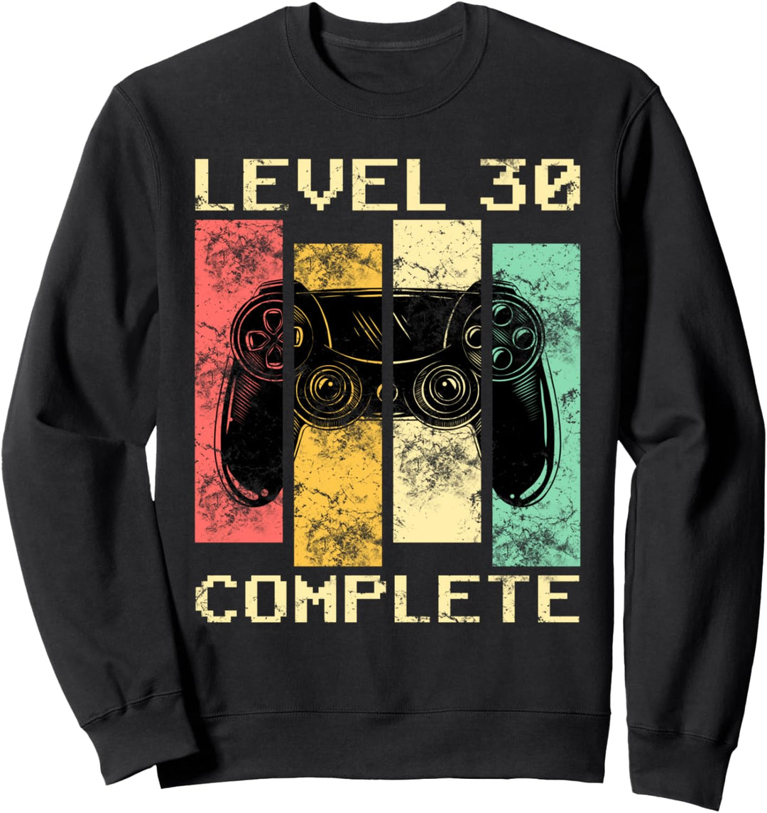 30. Geburtstag Gamer Level 30 Complete Gaming Geschenk Sweatshirt