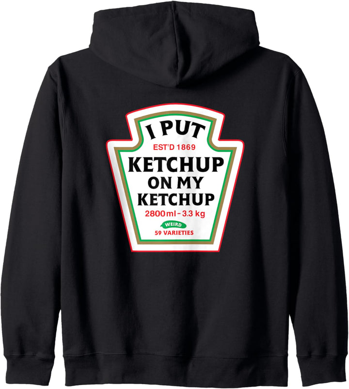 Funny I Put Ketchup On My Ketchup Condiment Catsup Design Kapuzenjacke