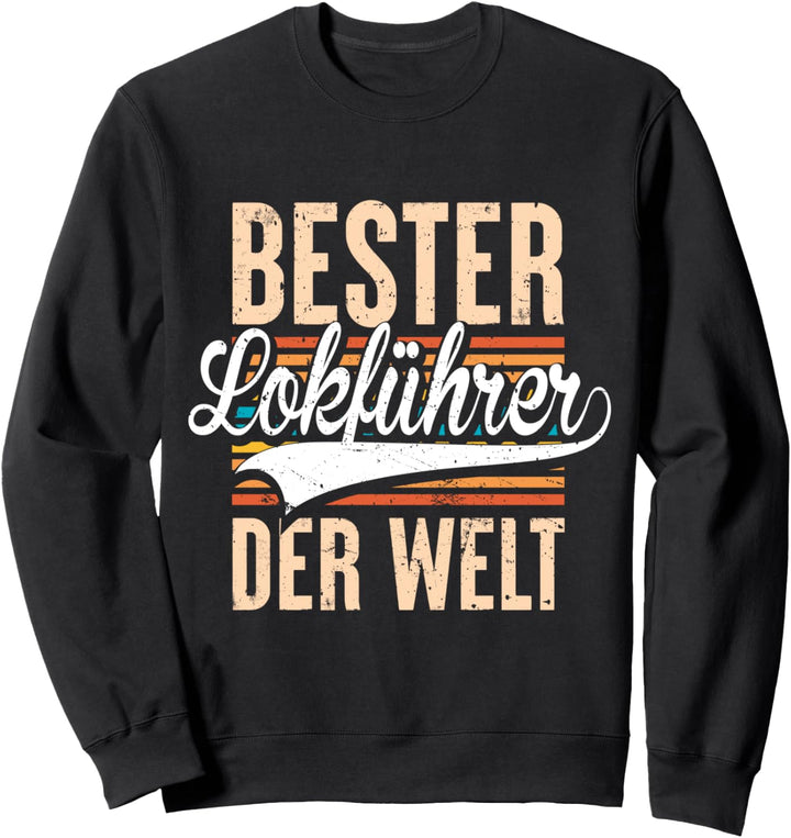 Bester Lokführer Der Welt Zugführer Modelleisenbahn Retro Sweatshirt