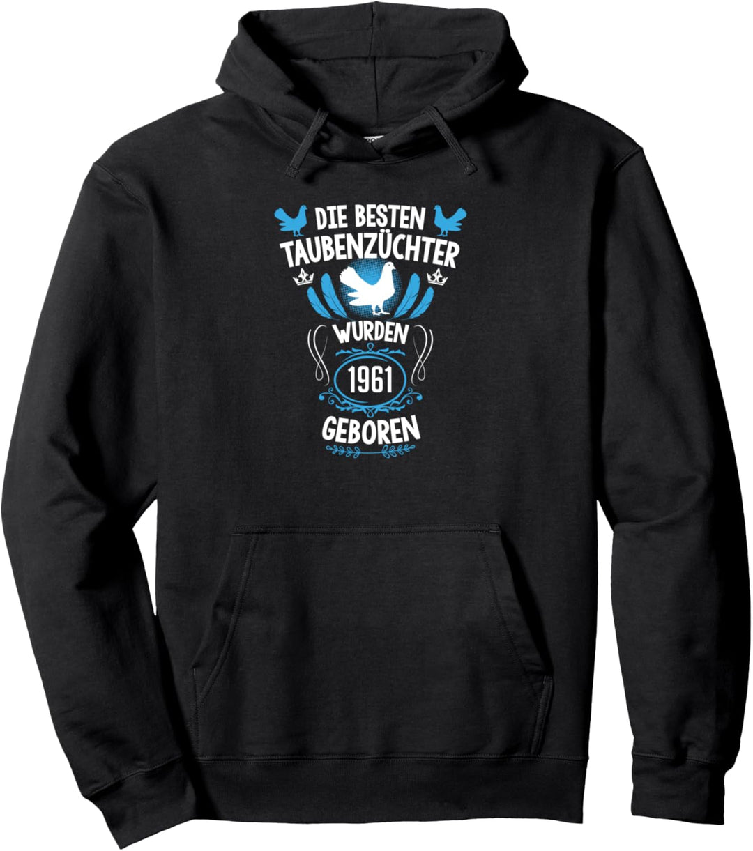 Taubenzüchter 60. Geburtstag Geboren 1961 Tauben Pullover Hoodie